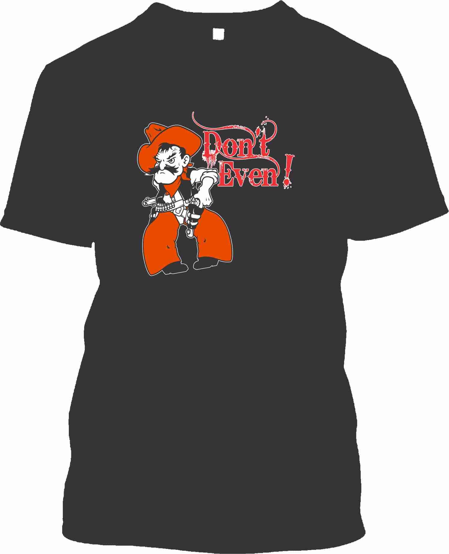 Don'T Even T-Shirt