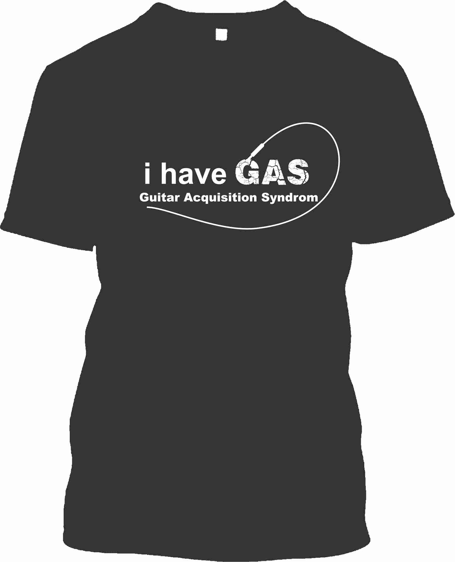 I Have GAS T-Shirt